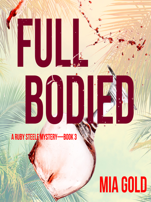 Title details for Full Bodied by Mia Gold - Available